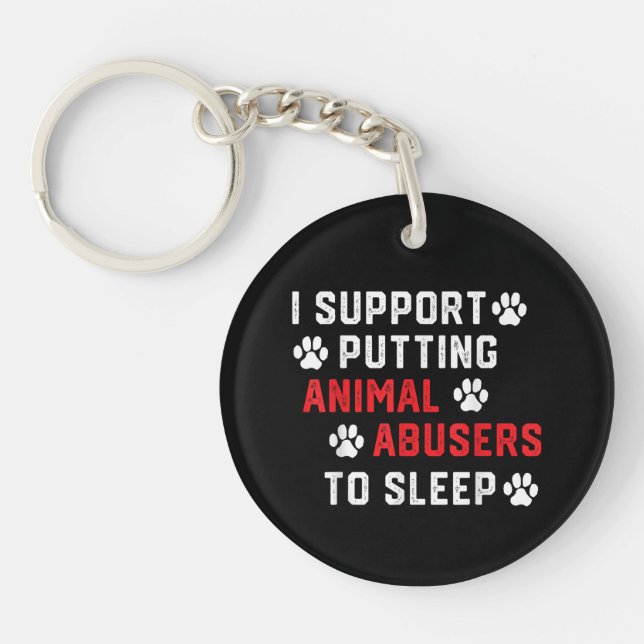Llavero Apoyo que los abusadores de animales se duerman Fu (Frente)