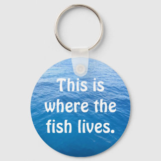 Llavero Aquí es donde viven los peces.