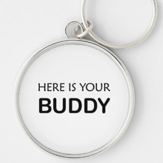 Llavero Aquí está tu cadena de claves minimalista de Buddy