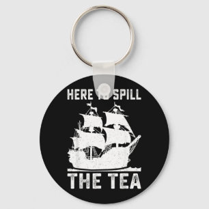 Llavero Aquí para derramar el té divertido 4 de julio patr
