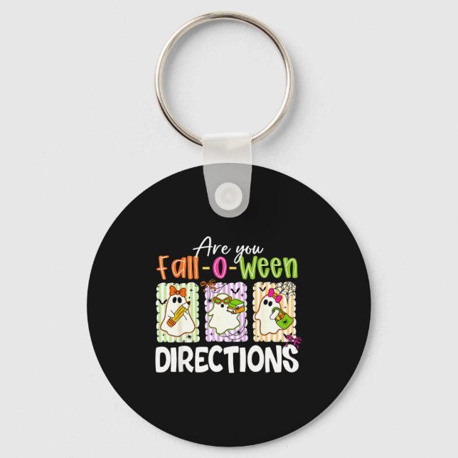 Llavero Are You Fall-o-ween Directions Cute Ghost Teacher  (Anverso)