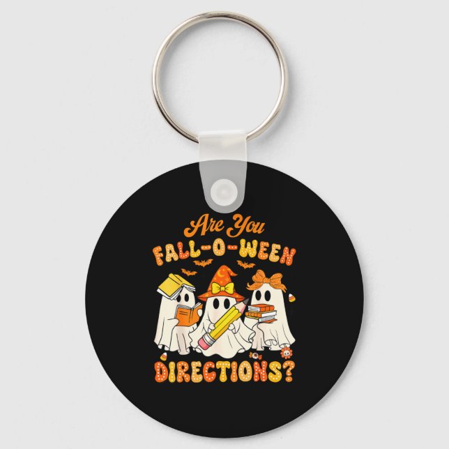 Llavero Are You Fall-o-ween Directions Funny Ghost Teacher (Anverso)