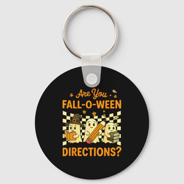 Llavero Are You Fall O Ween Directions Halloween Teacher G (Anverso)