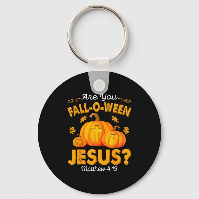 Llavero Are You Fall-o-ween Jesus Christian Pumpkin Hallow (Anverso)