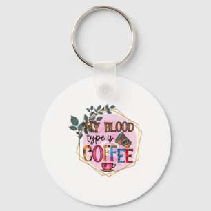 Llavero Arte De Café Mi Tipo De Sangre Es Café