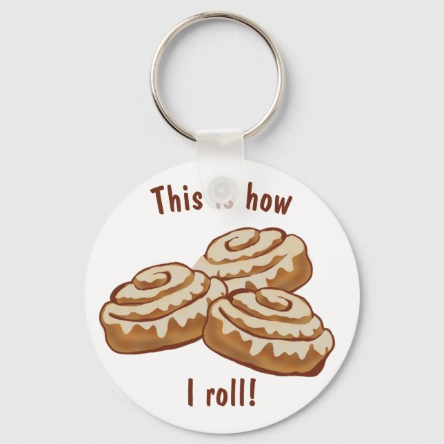 Llavero Así es como rollo rollos de canela de keychain (Anverso)