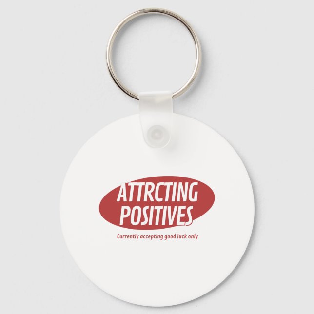Llavero Attracting Positives Good Luck Only Typography Des (Anverso)