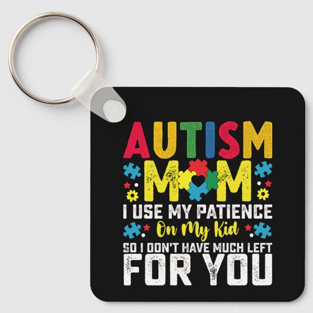 Llavero Autismo Mamá Uso Mi Paciencia En La Conciencia De  (Anverso)