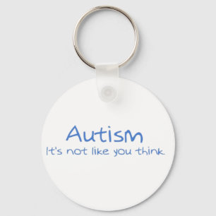 Llavero "Autismo: No es como usted piensa. "