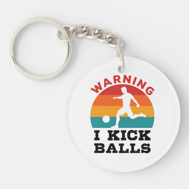 Llavero Aviso de Kickball I Kick Balls (Frente)