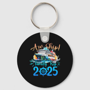 Llavero Aw Ship its A Family Trip 2025 Cruise Summer Vacat