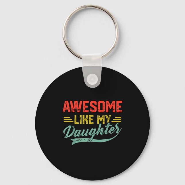 Llavero Awesome Like My Daughter For Dad Men Funny Fathers (Anverso)
