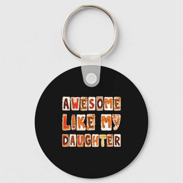Llavero Awesome Like My Daughter For Men Dad Funny Fathers (Anverso)