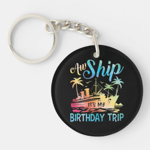 Llavero Ay Barco Es Mi Viaje De Cumpleaños