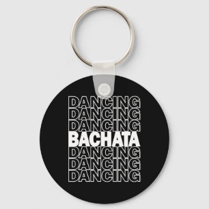 Llavero Bachata Dancing Typography Graphic Para Salsa Lati