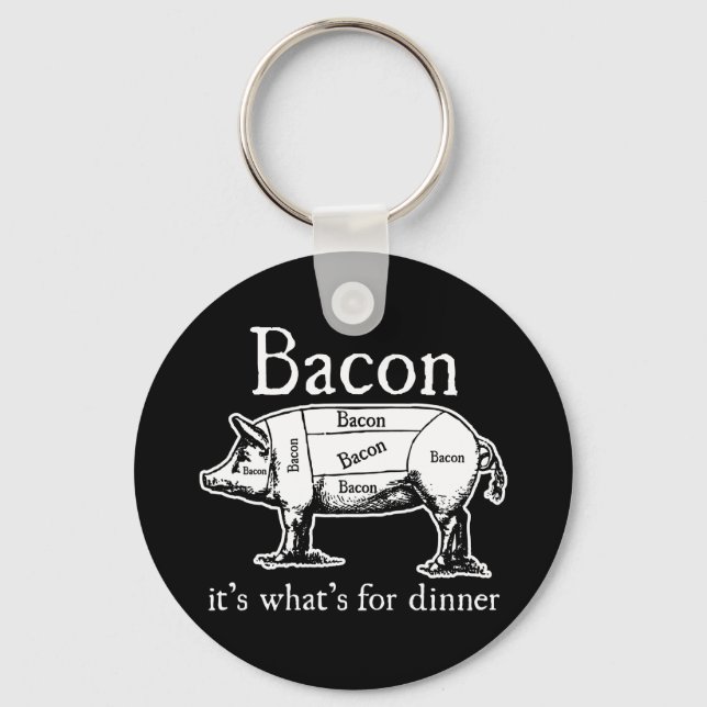 Llavero Bacon: Es lo que hay para la cena. (Anverso)