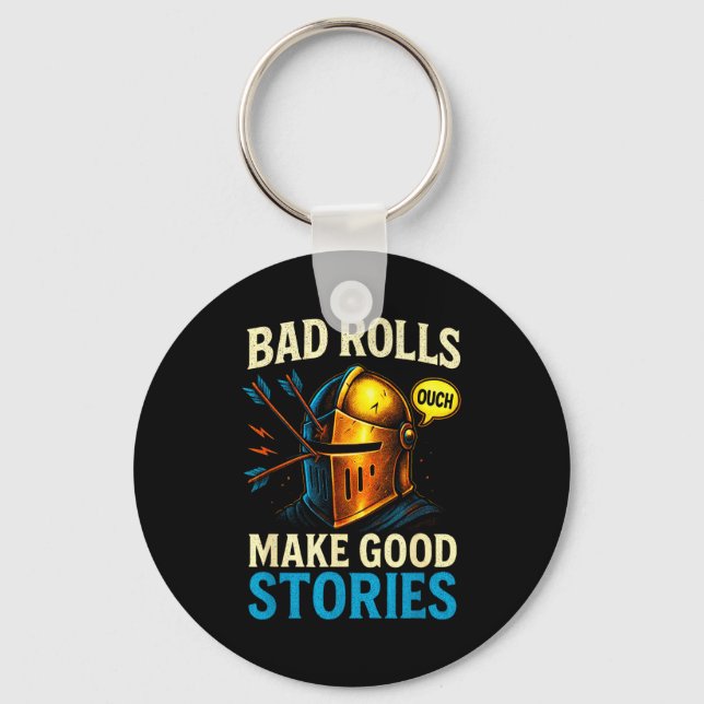 Llavero Bad Rolls Make Good Stories - Rpg Gaming Fun  (Anverso)