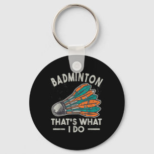 Llavero Bádminton Eso Es Lo Que Hago Vintage Mujeres Volan