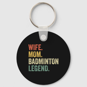 Llavero Badminton Funny Wife Mom Legend Vintage Mothers Da