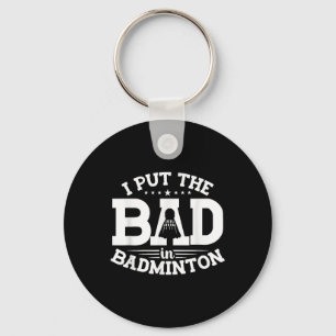 Llavero Bádminton, Pongo Lo Malo En Bádminton, Divertido V