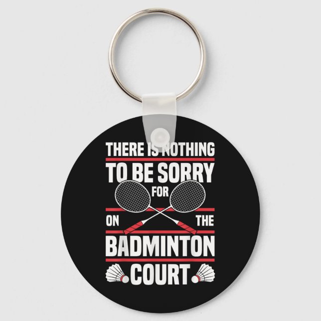 Llavero Badminton Racket Be Sorry Shuttle Badminton Player (Anverso)