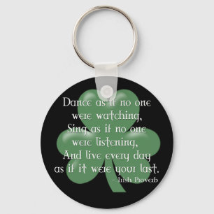 Llavero Baile como si :: Proverbio irlandés (Diseño blanco