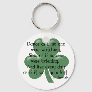 Llavero Baile como si :: Proverbio irlandés (Diseño negro)
