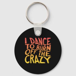 Llavero Bailo Para Quemar El Crazy Dancing Music Dancer