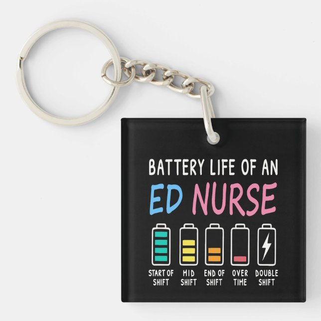 Llavero Battery life of an ED nurse levels humor (Frente)