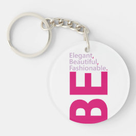 Llavero Be Elegant Acrylic Keychain