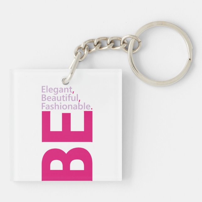 Llavero Be Elegant Acrylic Keychain (Atrás)