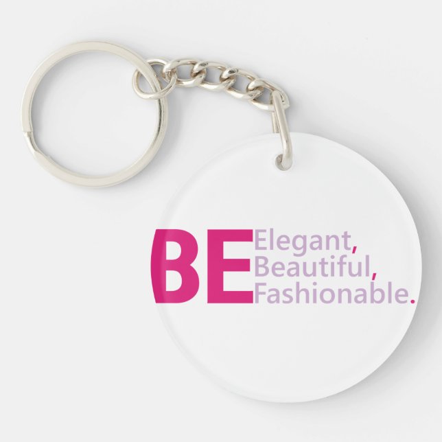 Llavero Be Elegant Acrylic Keychain (Frente)