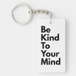 Llavero Be Kind To Your Mind" Minimalist Keychain