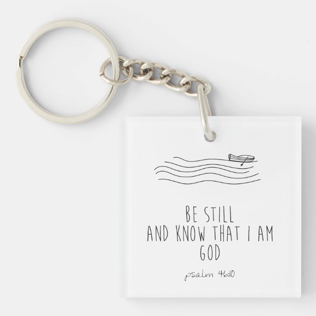 Llavero Be still and know that I am God  (Frente)