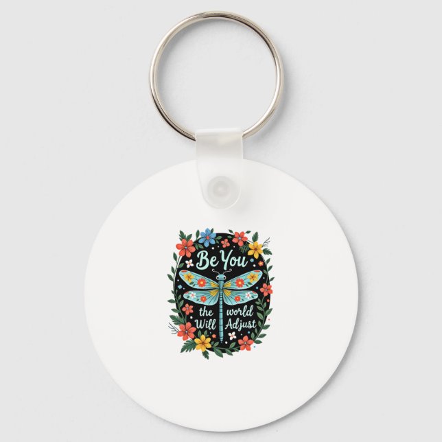 Llavero Be You The World Will Adjust - Dragonfly (2) (Anverso)
