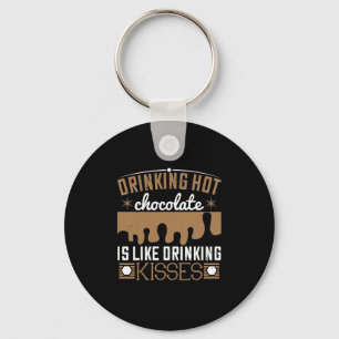 Llavero Beber chocolate caliente es como beber besos