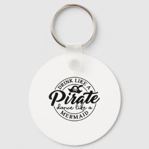 Llavero Beber Como Baile Pirata Como Una Sirenita Hablar C