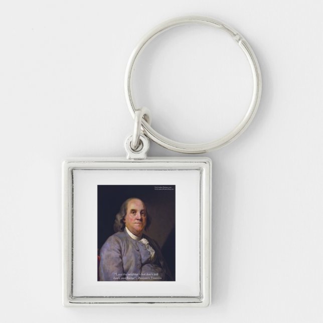 Llavero Ben Franklin "Ama Tu Neibhbor Pero..." Regalos de  (Frente)