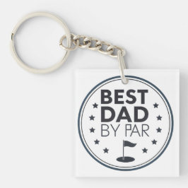 Llavero Best Dad By Par Golf Badge Design