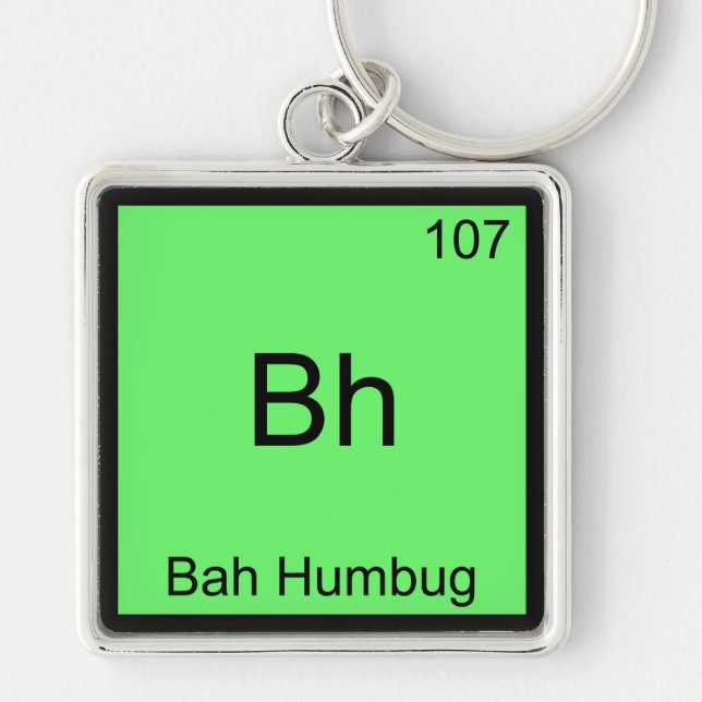 Llavero Bh - Bah Humbug Gracioso Elemento Químico Símbolo  (Frente)