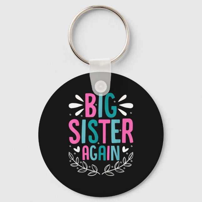 Llavero Big Sister Again Girls Sibling Announcement Funny  (Anverso)