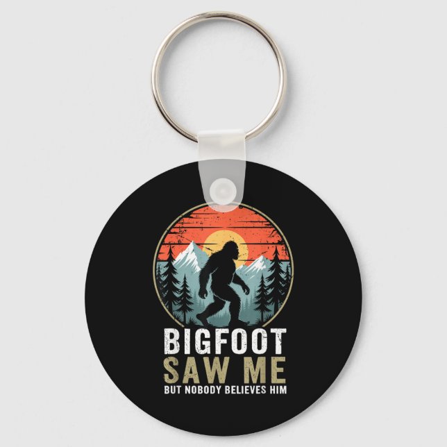 Llavero Bigfoot Saw Me But Nobody Believes Him Humor Funny (Anverso)