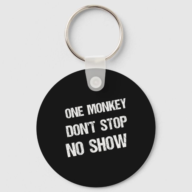 Llavero Black History Month Phrases One Monkey Don't Stop  (Anverso)