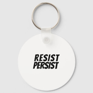Llavero blanco negro "resistir / persistir" -