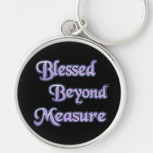 Llavero Blessed Beyond Measure Keychain