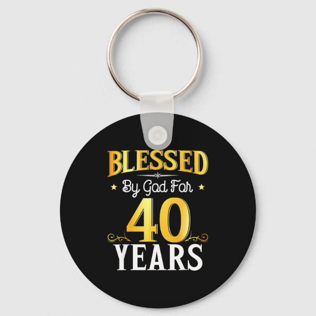 Llavero Blessed By God For 40 Years 40th Birthday Men Wome (Anverso)