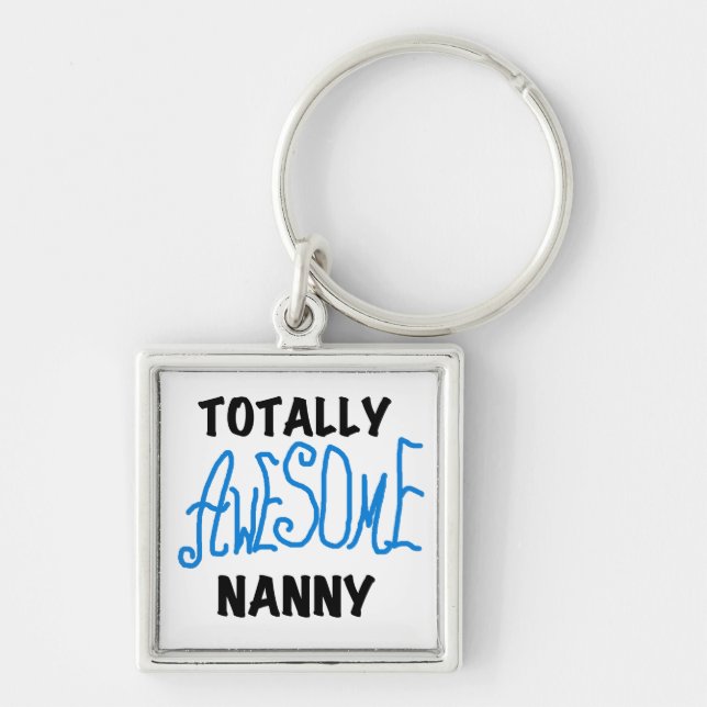 Llavero Blue Totally Awesome Nanny T-shirts and Gifts (Frente)