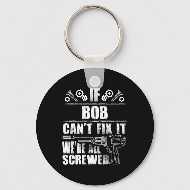 Llavero Bob Gift Nombre Fix It Funny Cumpleaños Personaliz (Anverso)