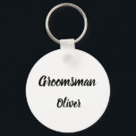 Llavero Boda de regalos de nombre personalizado de regalo<br><div class="desc">Hermosa caligrafía, llavero Groomsman blanco y negro. Perfecto para favores de boda.</div>