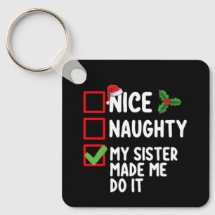 Llavero Bonita traviesa mi hermana me hizo hacerlo Navidad
